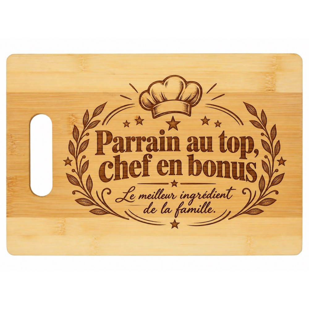 Planche bambou gravée – Parrain au top, chef en bonus