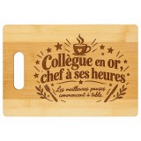 Planche bambou gravée – Collègue en or, chef à ses heures