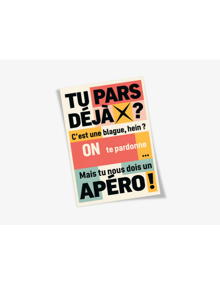 Carte départ collègue humoristique Tu pars déjà ? | Zecadeau